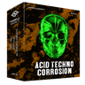Acid Techno Corrosion