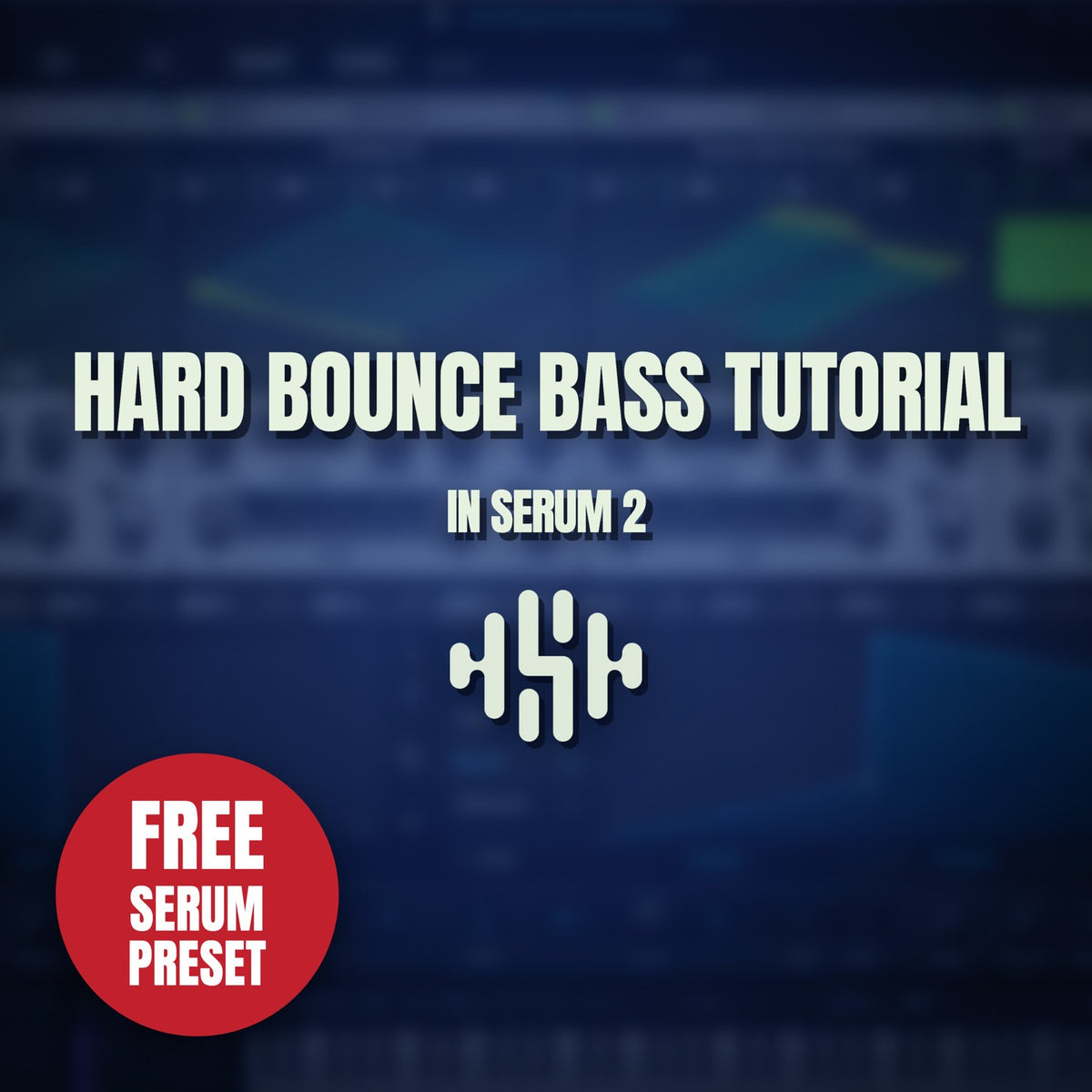 Free Hard Bounce Bass artwork — Serum 2 interface behind the title, red Free Serum Preset badge — Sample Agency